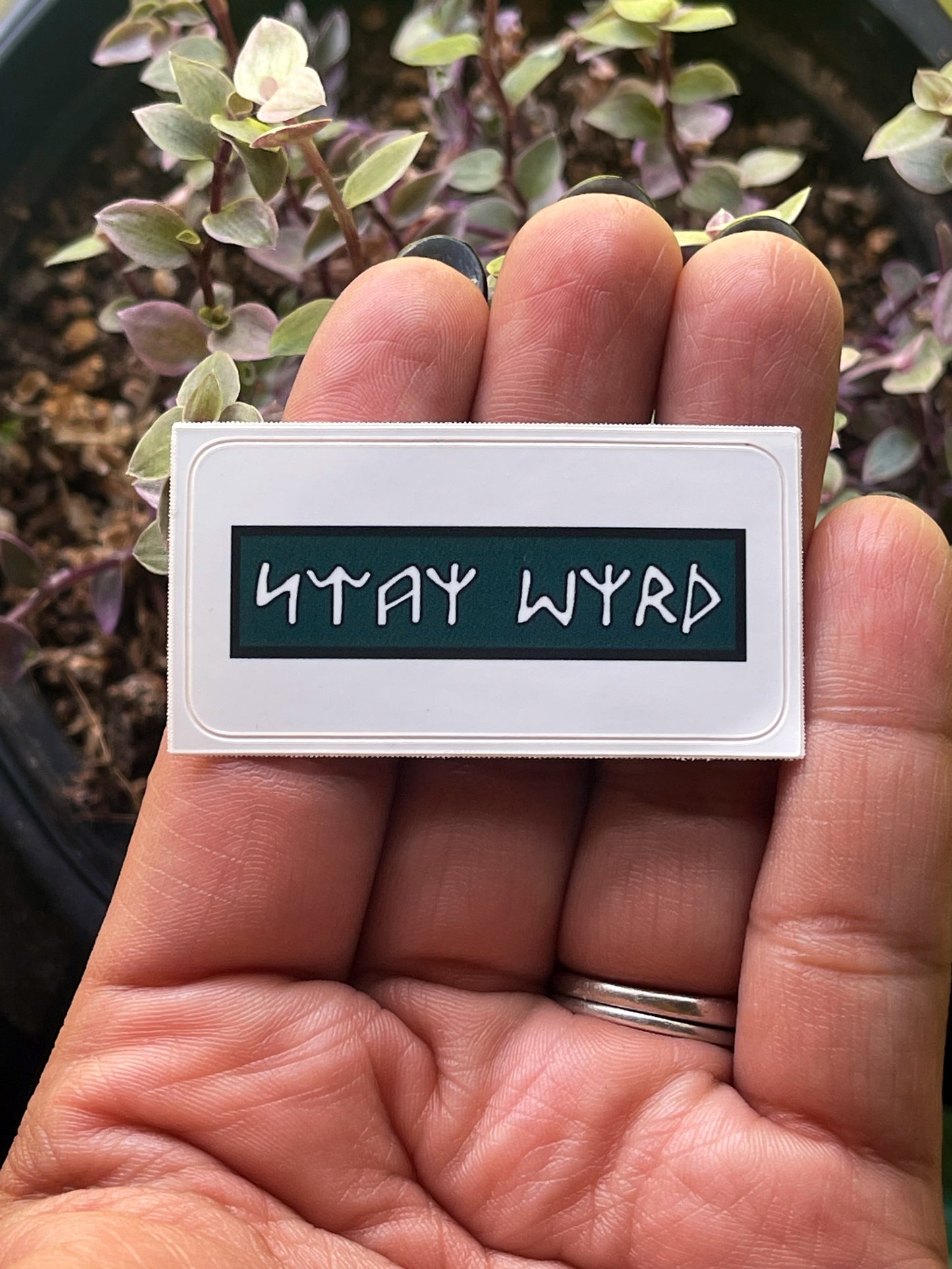 "Stay Wyrd" Sticker