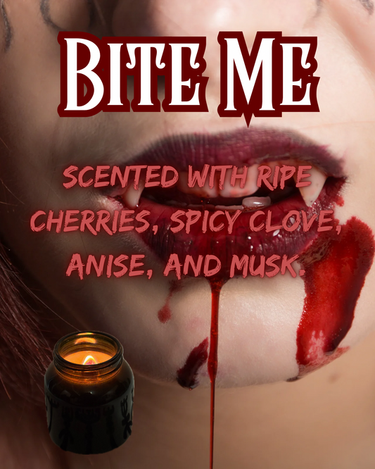 Bite Me // Hand Poured Soy Wax Candle